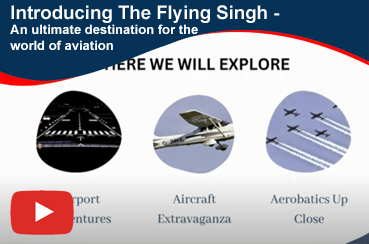 Introducing The Flying Singh - An ultimate destination for the world of aviation